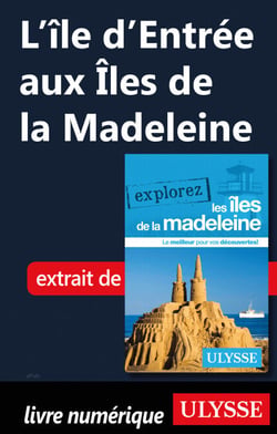 L'île d'entrée aux Iles de la Madeleine