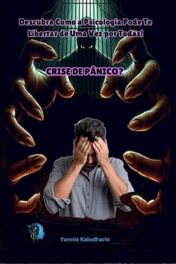 Crise de Pânico? Descubra Como a Psicologia Pode Te Libertar de Uma Vez por Todas! - Psicologia na Vida, #5