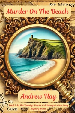 Murder On The Beach - Demelza Pascoe &amp; St Merryn's Cove Cozy Mystery Series, #2