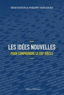 Les idées nouvelles pour comprendre le XXIe siècle
