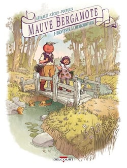 Mauve Bergamote T01 - Bienvenue à l'herboristerie