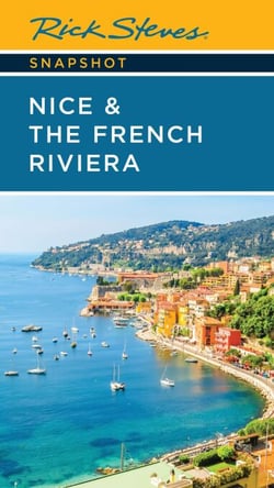 Rick Steves Snapshot Nice &amp; the French Riviera