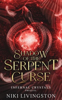 Shadow of the Serpent Curse - Infernal Crystals, #0