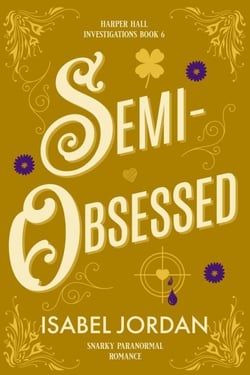 Semi-Obsessed - Harper Hall Investigations, #6