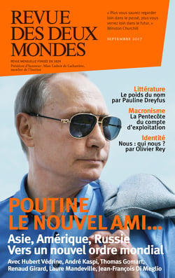 Revue des Deux Mondes septembre 2017 - Vers un nouvel ordre mondial