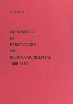 Occupation et résistances en Imerina occidental - 1895-1897