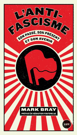 L'antifascisme - Son passé, son présent, son avenir