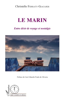 Le marin - Entre désir de voyage et nostalgie