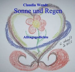 Sonne und Regen - Alltagsgedichte