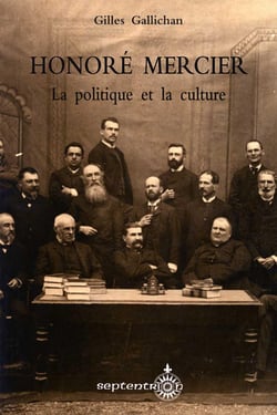 Honoré Mercier - La politique et la culture