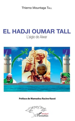 El Hadji Oumar Tall - L'aigle de Alwar