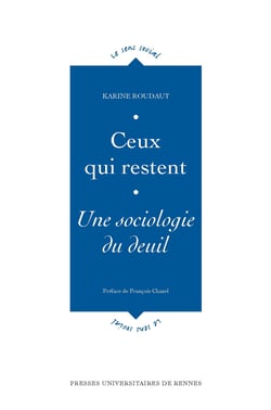 Ceux qui restent - Une sociologie du deuil