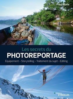 Les secrets du photoreportage - Equipement - Storytelling - Traitement du sujet - Editing
