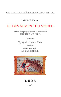 Le Devisement du monde - Tome IV, Voyages à travers la Chine