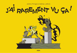 J'ai rarement vu ça !