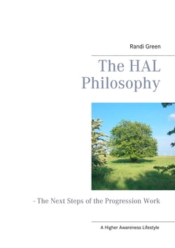 The HAL Philosophy - - The Next Steps of the Progression Work