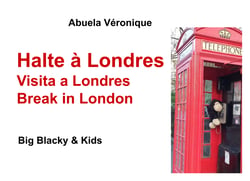 Halte à Londres - Big Blacky &amp; Kids