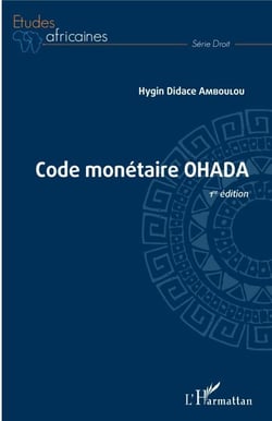 Code monétaire OHADA - 1re édition