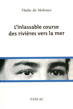 L'inlassable course des rivières vers la mer