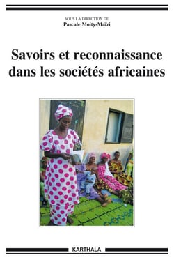 Savoirs et reconnaissance dans les sociétés africaines