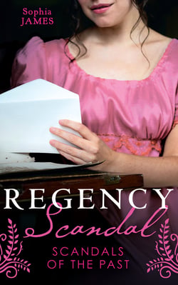 Regency Scandal: Scandals Of The Past - Ruined by the Reckless Viscount / The Dissolute Duke