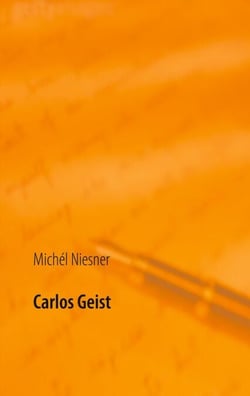 Carlos Geist - ein Drama