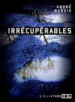 Irrécupérables