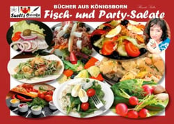 Bücher aus Königsborn - Fisch- und Party-Salate - Mit Bildern von Bad Königsborn aus der Sammlung von Paul Sültz