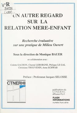 Un autre regard sur la relation mère-enfant - Recherche évaluative sur une pratique de milieu ouvert