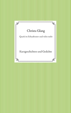 Quark im Schaufenster und vieles mehr