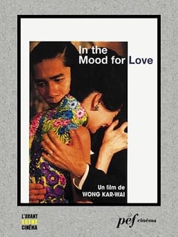 In the Mood for Love - Scénario du film