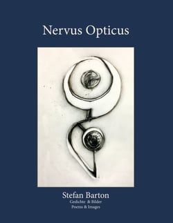 Nervus Opticus - Gedichte &amp; Bilder / Poems &amp; Images