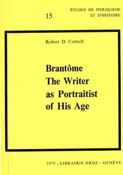 Brantôme : The Writer as Portraitist of His Age