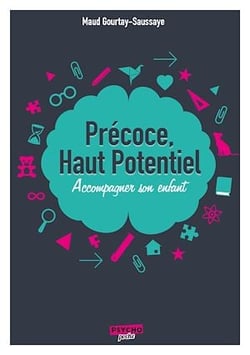 Précoce, haut potentiel - Accompagnez son enfant