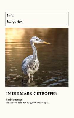 In die Mark getroffen - Beobachtungen eines Neu-Brandenburger Wandervogels