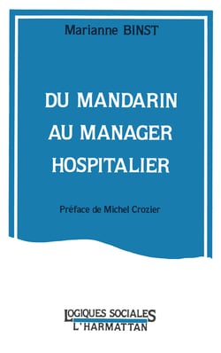 Du mandarin au manager hospitalier