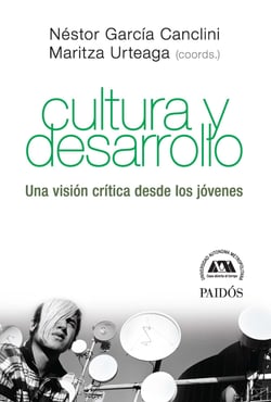 Cultura y desarrollo - Una visión crítica desde los jóvenes