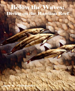 Below the Waves: Diving on the Hawaiian Reef - Old West Style
