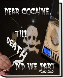 Dear Cocaine, - Till Death Did We Part