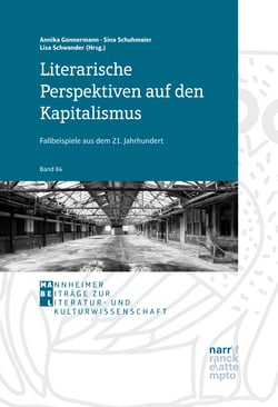 Literarische Perspektiven auf den Kapitalismus - Fallbeispiele aus dem 21. Jahrhundert