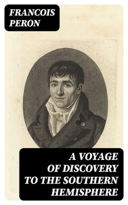 A Voyage of Discovery to the Southern Hemisphere