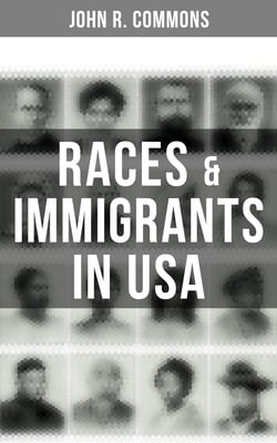 Races &amp; Immigrants in USA