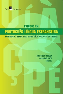 Estudos em Português língua estrangeira - Homenagem à profa. dra. Regina Célia Pagliuchi da Silveira