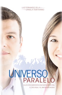 Universo paralelo - Ellos descubrieron una nueva medicina, el Dios real y el amor verdadero