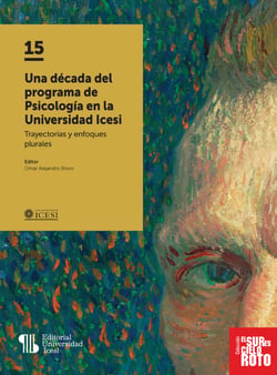 Una década del programa de Psicología en la Universidad Icesi - Trayectorias y enfoques plurales