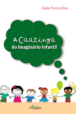 A caatinga do imaginário infantil