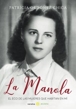 La Manola - El eco de las mujeres que habitan en mí