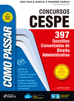 Como passar em concursos CESPE: direito administrativo - 397 questões comentadas de direito administrativo