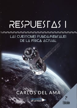Respuestas. Las cuestiones fundamentales de la física Actual