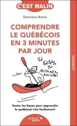 Comprendre le québécois en 3 minutes par jour, c'est malin
